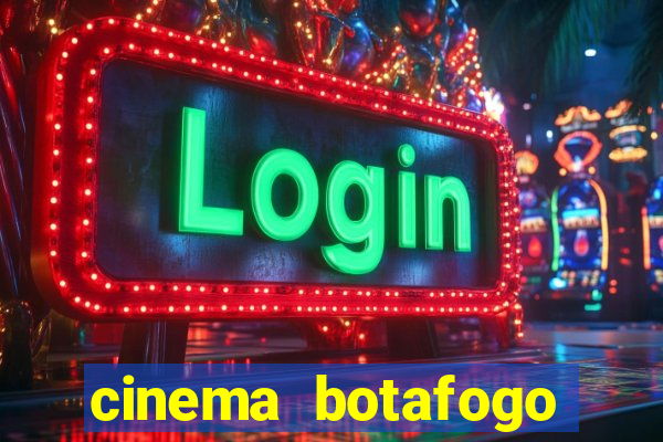 cinema botafogo praia shopping